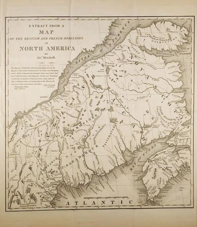 Extract of a Map of the British and French Dominions in North America