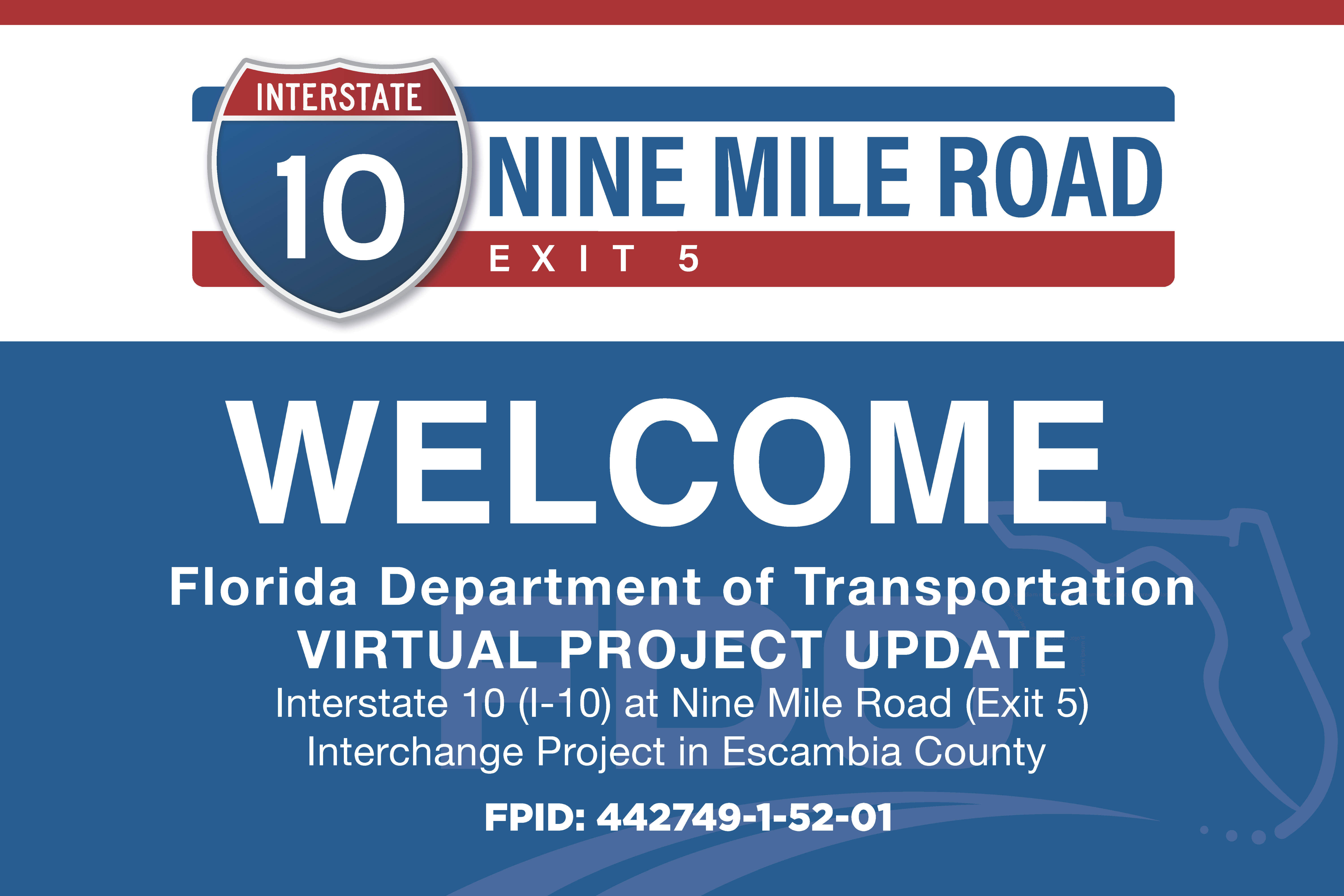 Interstate 10 at Nine Mile Road Project Update VPU